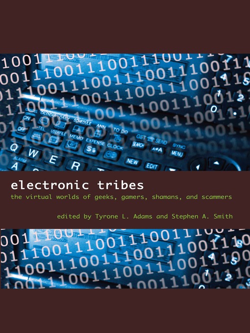 Title details for Electronic Tribes by Tyrone L. Adams - Available